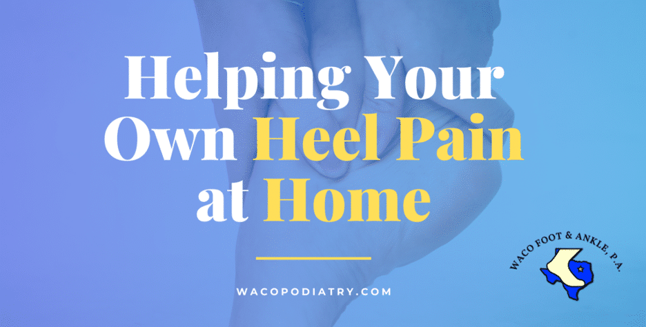 Helping Heel Pain at Home